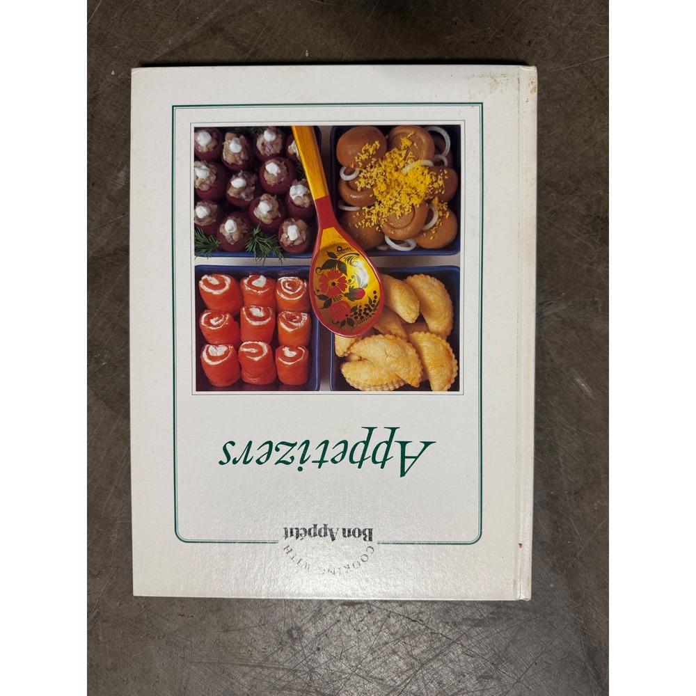 Vintage 1982 Cooking with Bon Appetit Appetizers Hardcover Cookbook 0895351056